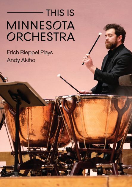A man with a beard in a black suit is playing timpani drums with mallets. The image text reads: "This is Minnesota Orchestra. Erich Rieppel Plays Andy Akiho."